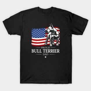 Proud Bull Terrier Dad American Flag patriotic dog T-Shirt